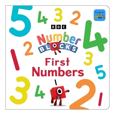 Numberblocks: First Numbers 1-10 -  Numberblocks,  Sweet Cherry Publishing