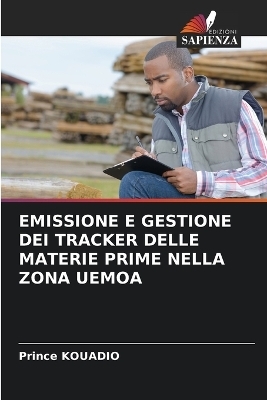 Emissione E Gestione Dei Tracker Delle Materie Prime Nella Zona Uemoa - Prince Kouadio