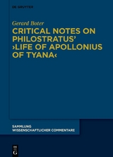Critical Notes on Philostratus’ ›Life of Apollonius of Tyana‹ - Gerard Johannes Boter