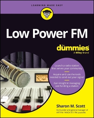 Low Power FM For Dummies - Sharon M. Scott