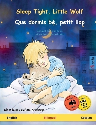 Sleep Tight, Little Wolf - Que dormis bÃ©, petit llop (English - Catalan) - Ulrich Renz