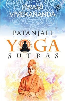 Patanjali's Yoga Sutras - Swami Vivekananda