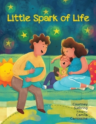 Little Spark of Life - Courtney Siebring