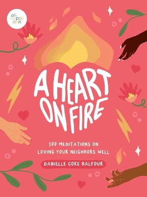 A Heart on Fire - Danielle Coke Balfour