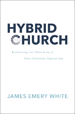 Hybrid Church - James Emery White