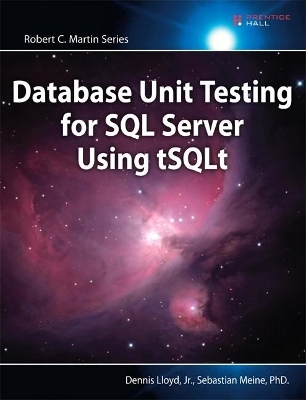 Database Unit Testing for SQL Server Using tSQLt - Dennis Lloyd, Sebastian Meine