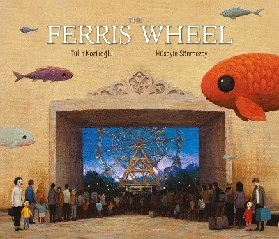 The Ferris Wheel - Tulin Kozikoglu