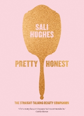 Pretty Honest - Sali Hughes