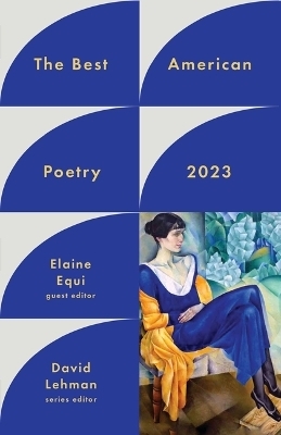 The Best American Poetry 2023 - David Lehman, Elaine Equi