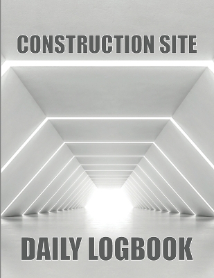 Construction Site Daily Logbook - Emma Dawson