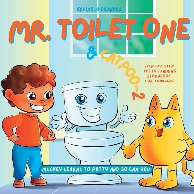 Mr. Toilet One and CatPoo-2 - Erline Alexander