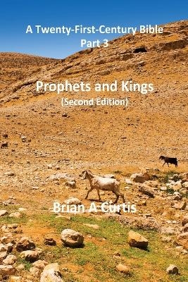 Prophets and Kings - Brian a Curtis