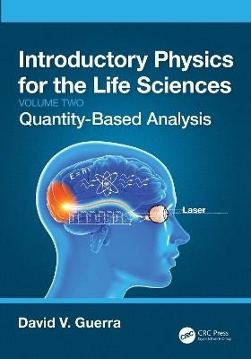 Introductory Physics for the Life Sciences: (Volume 2) - David V. Guerra