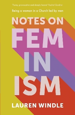 Notes on Feminism - Lauren Windle