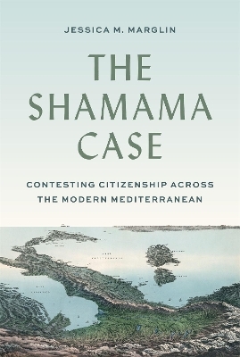 The Shamama Case - Jessica Marglin