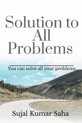 Solution to All Problems - Sujal Kumar