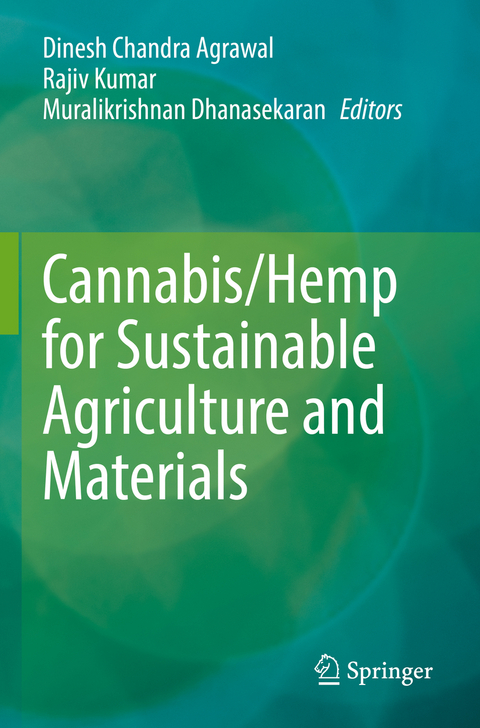 Cannabis/Hemp for Sustainable Agriculture and Materials - 