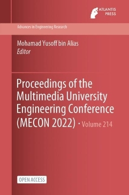 Proceedings of the Multimedia University Engineering Conference (MECON 2022) - 