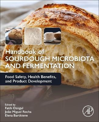 Handbook of Sourdough Microbiota and Fermentation - 