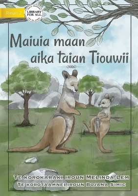 Life of a Joey - Maiuia maan aika taian Tiouwii (Te Kiribati) - Melinda Lem