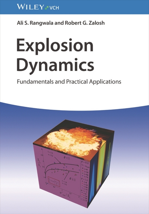 Explosion Dynamics - Ali S. Rangwala, Robert G. Zalosh