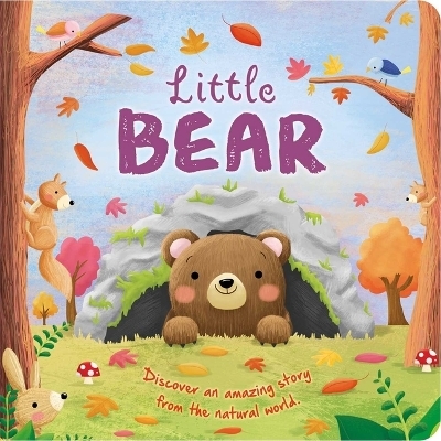 Nature Stories: Little Bear-Discover an Amazing Story from the Natural World -  Igloobooks