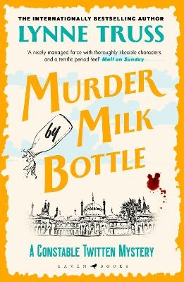 Murder by Milk Bottle - Lynne Truss