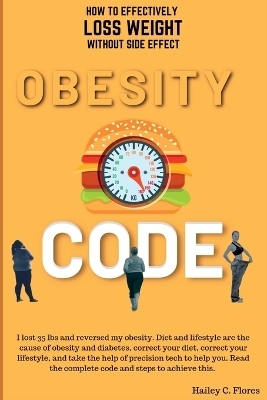 Obesity Code - Hailey C Flores