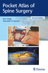 Pocket Atlas of Spine Surgery -  Kern Singh,  Alexander Vaccaro