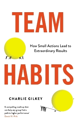 Team Habits - Charlie Gilkey