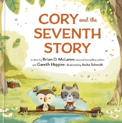 Cory and the Seventh Story - Brian D. McLaren, Gareth Higgins