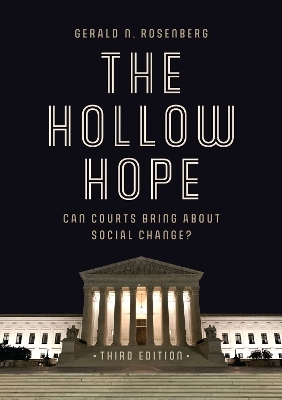 The Hollow Hope - Gerald N. Rosenberg