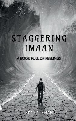 Staggering Imaan - Adnan Khan