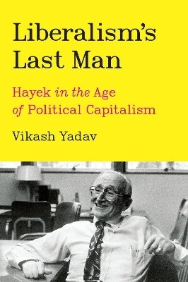 Liberalism's Last Man - Vikash Yadav