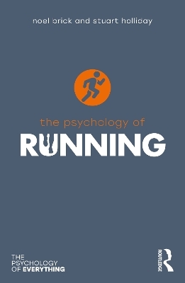 The Psychology of Running - Noel Brick, Stuart Holliday