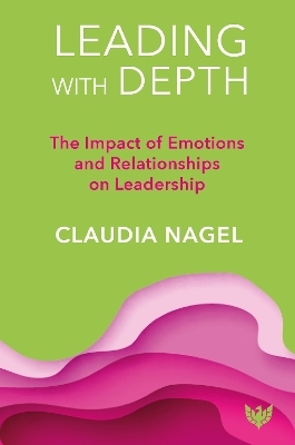 Leading with Depth - Claudia Nagel