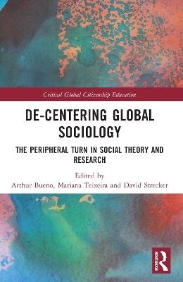 De-Centering Global Sociology - 