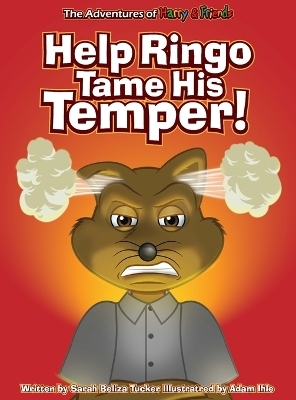 Help Ringo Tame His Temper - Sarah Beliza Tucker