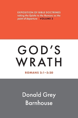 Romans, Vol 2: God's Wrath - Donald Grey Barnhouse