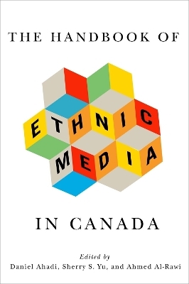 The Handbook of Ethnic Media in Canada - 