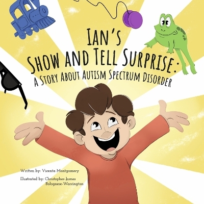 Ian's Show and Tell Surprise - Vicenta Montgomery