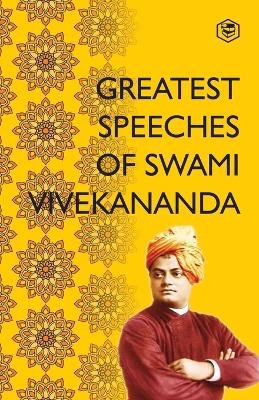 Greatest Speeches ?of Swami Vivekananda - Swami Vivekananda