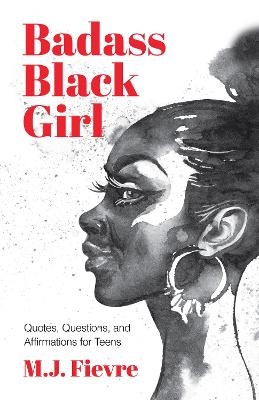 Badass Black Girl - M.J. Fievre