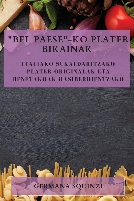 Bel Paese-ko plater bikainak - Germana Squinzi