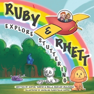 Ruby & Rhett Explore Stuttering - Sophie Tabrizi, Bella Marler-Mulvenna, Madeline Dumontelle Harris