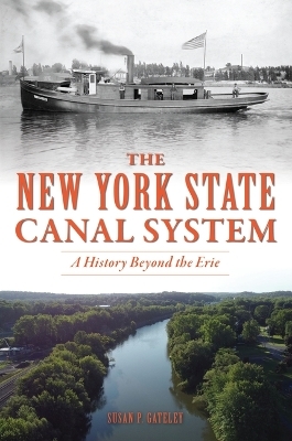 The New York State Canal System - Susan P Gateley