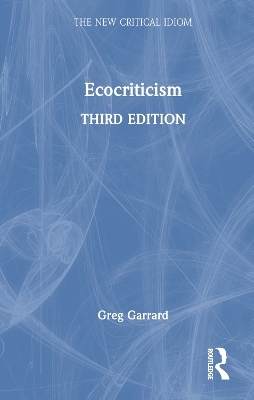Ecocriticism - Greg Garrard