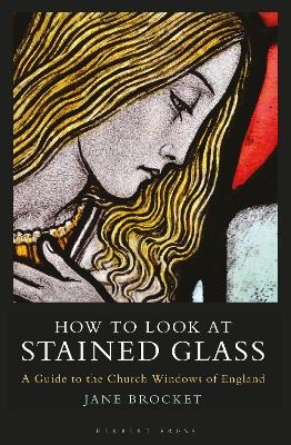 How to Look at Stained Glass - Jane Brocket