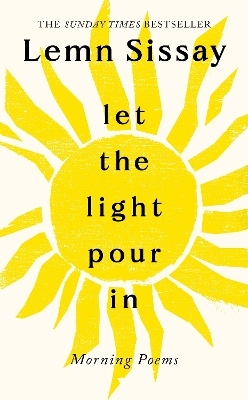 Let the Light Pour In - Lemn Sissay