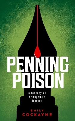 Penning Poison - Dr Emily Cockayne